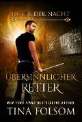 Cover-Bild zum Titel 'Übersinnlicher Retter' von 'Tina Folsom'