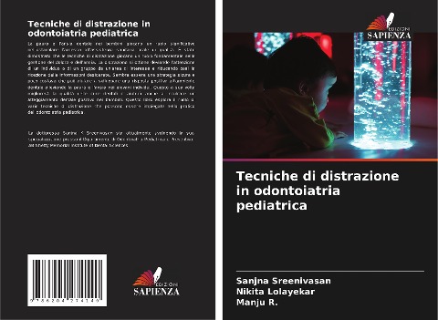 Tecniche di distrazione in odontoiatria pediatrica - Sanjna Sreenivasan, Nikita Lolayekar, Manju R.