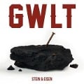 Stein & Eisen - Gwlt