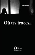Cover-Bild zum Titel 'Où tes traces' von 'Daniel Cohen'