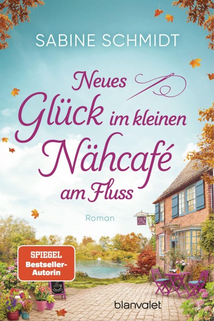 Neues Glück im kleinen Nähcafé am Fluss - Sabine Schmidt