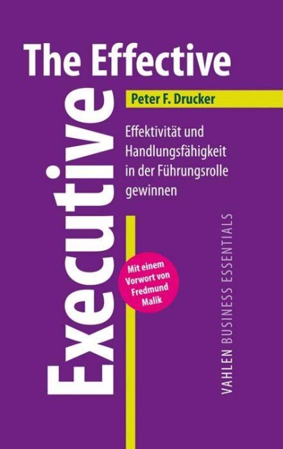 The Effective Executive - Peter F. Drucker