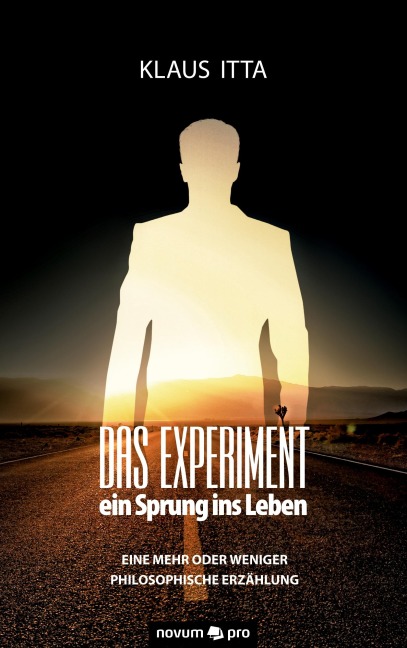 Das Experiment - ein Sprung ins Leben - Klaus Itta