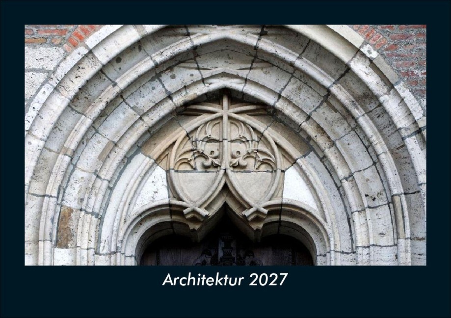 Architektur 2027 Fotokalender DIN A5 - Tobias Schmitt, Kevin Heber