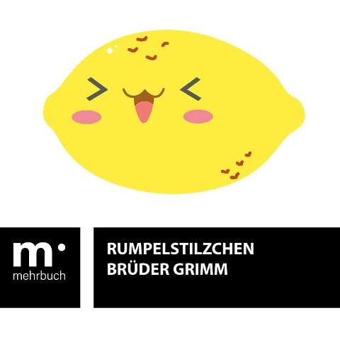 Rumpelstilzchen - Brüder Grimm