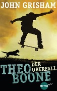 Cover-Bild zum Titel 'Theo Boone - Der Überfall' von 'John Grisham'