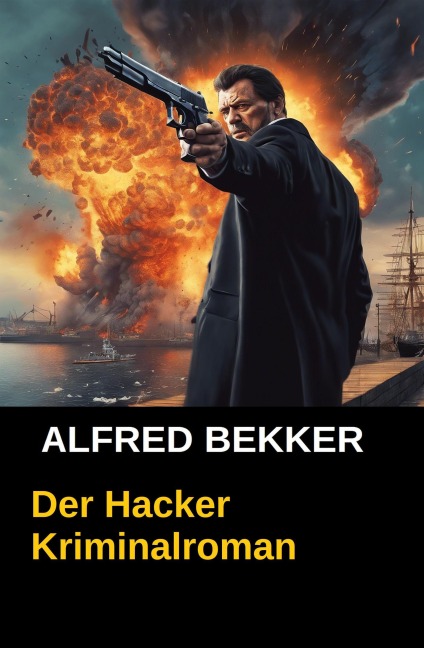 Der Hacker - Alfred Bekker