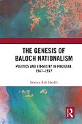 Cover-Bild zum Titel 'The Genesis of Baloch Nationalism' von 'Salman Rafi Sheikh'