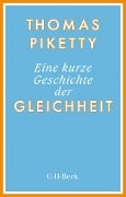 Eine kurze Geschichte der Gleichheit - Thomas Piketty