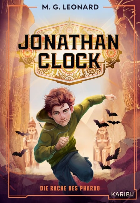 Jonathan Clock (Band 1) - Die Rache des Pharao - M. G. Leonard
