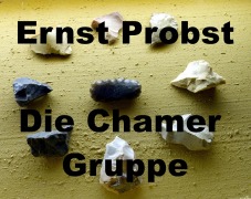 Cover-Bild zum Titel 'Die Chamer Gruppe' von 'Ernst Probst'