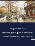 Cover-Bild zum Titel 'Histoire grotesques et sérieuses' von 'Edgar Allan Poe'