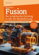 Cover-Bild zum Titel 'Autodesk Fusion - Der praktische Einstieg in die 3D-Modellierung' von 'Detlef Ridder'