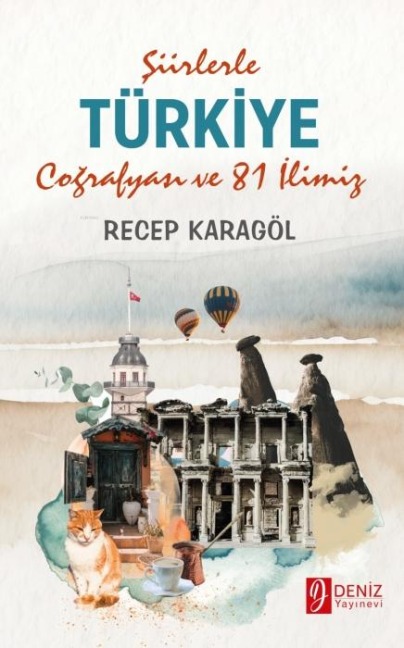 Siirlerle Türkiye Cografyasi ve 81 Ilimiz - Recep Karagöl