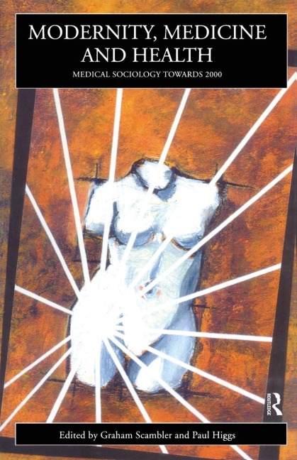 Modernity, Medicine and Health - 