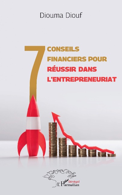 7 conseils financiers pour réussir dans l'entrepreneuriat - Diouf