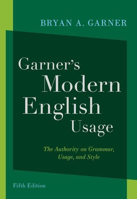 Garner's Modern English Usage - Bryan A Garner