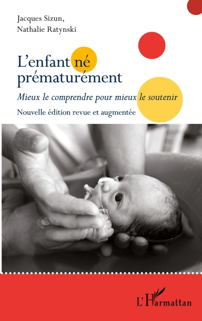 L'enfant né prématurément - Jacques Sizun, Nathalie Ratynski