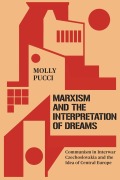 Cover-Bild zum Titel 'Marxism and the Interpretation of Dreams' von 'Molly Pucci'