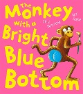 Cover-Bild zum Titel 'The Monkey With a Bright Blue Bottom' von 'Steve Smallman'