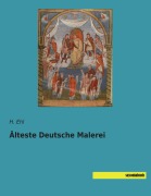 Cover-Bild zum Titel 'Älteste Deutsche Malerei' von ''
