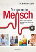 Cover-Bild zum Titel 'Der gesunde Mensch' von 'Burkhard Jahn'