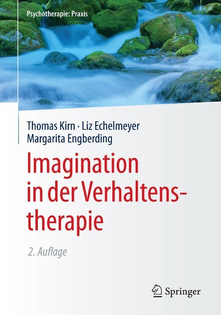 Imagination in der Verhaltenstherapie - Thomas Kirn, Margarita Engberding, Liz Echelmeyer