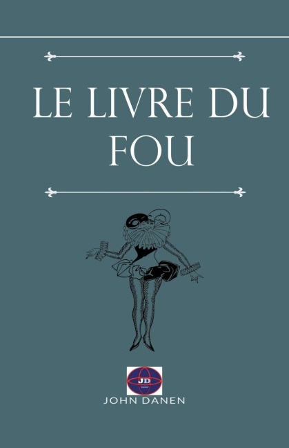 Le livre du fou - John Danen