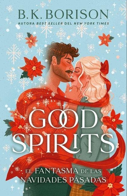 Good Spirits (Spanish Edition) - B K Borison