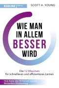 Cover-Bild zum Titel 'Wie man in allem besser wird' von 'Scott H. Young'