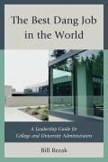 Cover-Bild zum Titel 'The Best Dang Job in the World' von 'William D. Rezak'