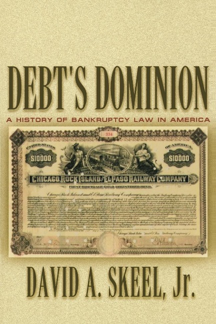 Debt's Dominion - David A. Skeel