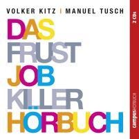 Das Frustjobkillerhörbuch - Volker Kitz, Manuel Tusch