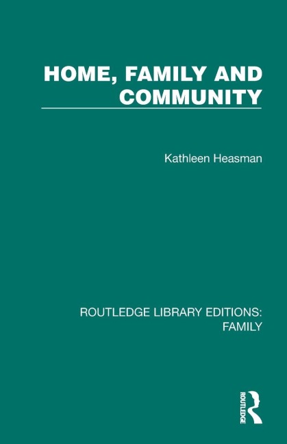 Home, Family and Community - Kathleen Heasman