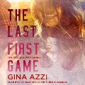 The Last First Game Lib/E - Gina Azzi