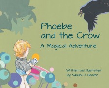 Cover-Bild zum Titel 'Phoebe and the Crow' von 'Sandra J Hoover'