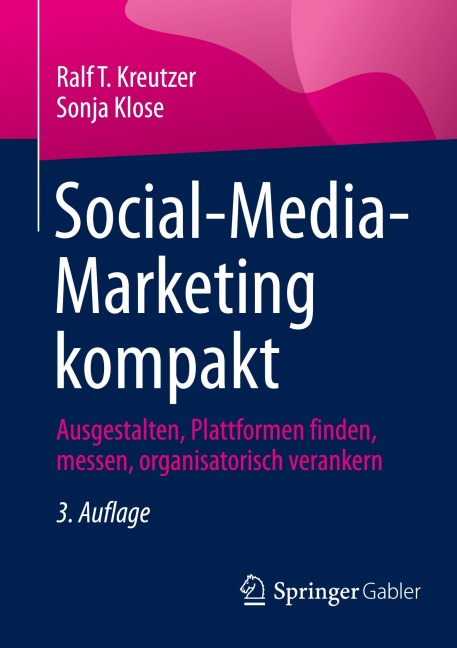 Social-Media-Marketing kompakt - Ralf T. Kreutzer, Sonja Klose