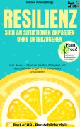 Cover-Bild zum Titel 'Resilienz - Sich an Situationen anpassen ohne unterzugehen' von 'Simone Janson'