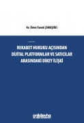 Cover-Bild zum Titel 'Rekabet Hukuku Acisindan Dijital Platformlar ve Saticilar Arasindaki Dikey Iliski' von 'Ömer Faruk camasirci'
