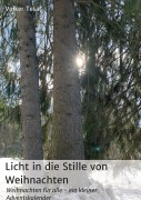 Cover-Bild zum Titel 'Licht in die Stille von Weihnachten' von 'Volker Tesar'