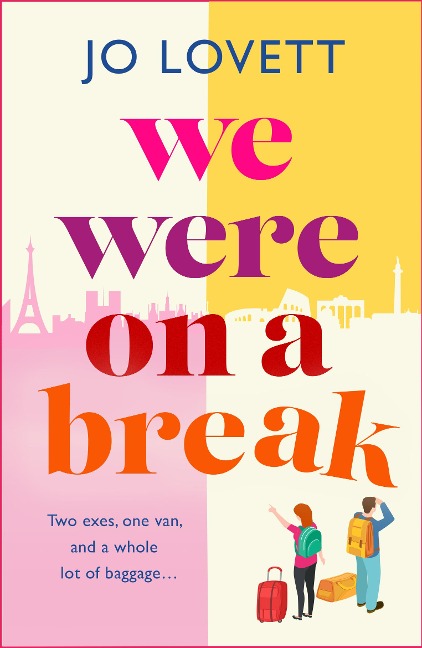 We Were on a Break - Jo Lovett