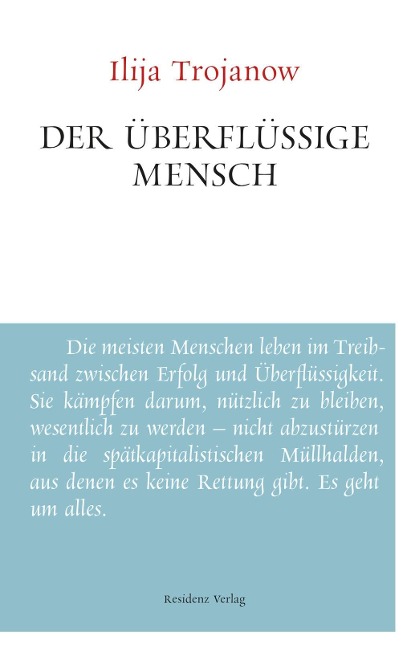 Der überflüssige Mensch - Ilija Trojanow