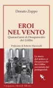 Cover-Bild zum Titel 'Eroi nel vento. Quarant'anni di Desaparecido dei Litfiba' von 'Donato Zoppo'