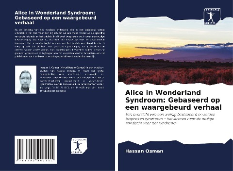 Alice in Wonderland Syndroom: Gebaseerd op een waargebeurd verhaal - Hassan Osman