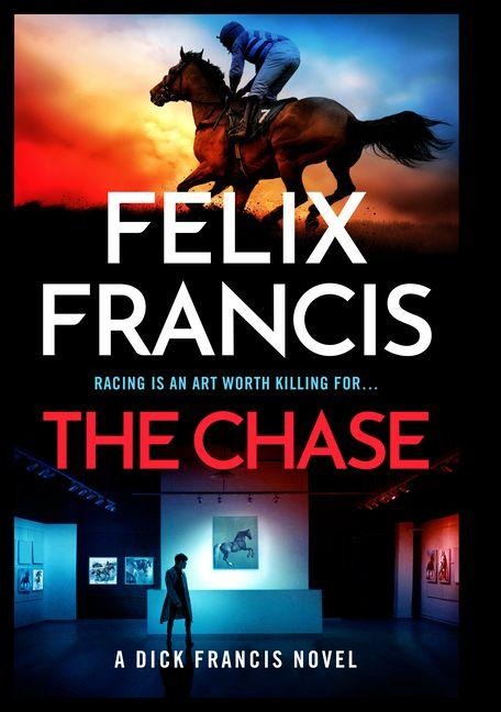 The Chase - Felix Francis