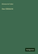 Cover-Bild zum Titel 'Das Glühlicht' von 'Etienne De Fodor'