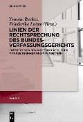 Cover-Bild zum Titel 'Linien der Rechtsprechung des Bundesverfassungsgerichts - erörtert von den wissenschaftlichen Mitarbeiterinnen und Mitarbeitern. Band 3' von ''