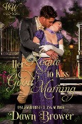 Cover-Bild zum Titel 'Her Rogue to Kiss Good Morning (Wicked Widows' League, #41)' von 'Dawn Brower'
