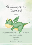 Cover-Bild zum Titel 'Abenteuerreisen ins Traumland - Gutenachtgeschichten' von 'Lin Grabher'