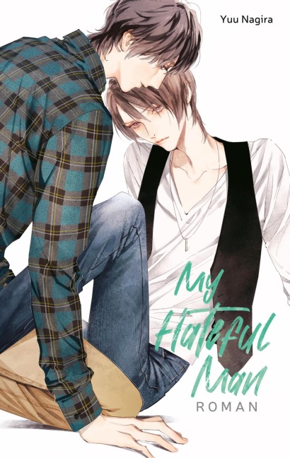 My Hateful Man (My Beautiful Man 2) - Yuu Nagira